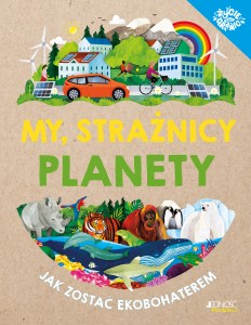 My straznicy planety